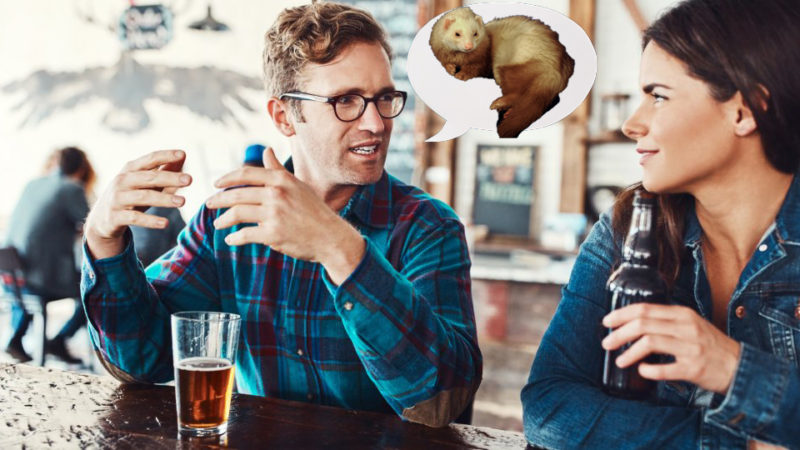 ‘I’m Really More Of A Ferret Person,’ Says Man Unintentionally Ending Date